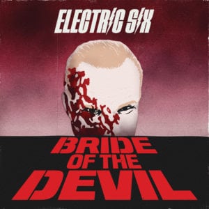 Electric Six "Bride Of The Devil" album cover