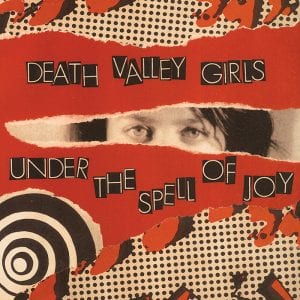 DEATH VALLEY GIRLS "Under The Spell Of Joy" cover art